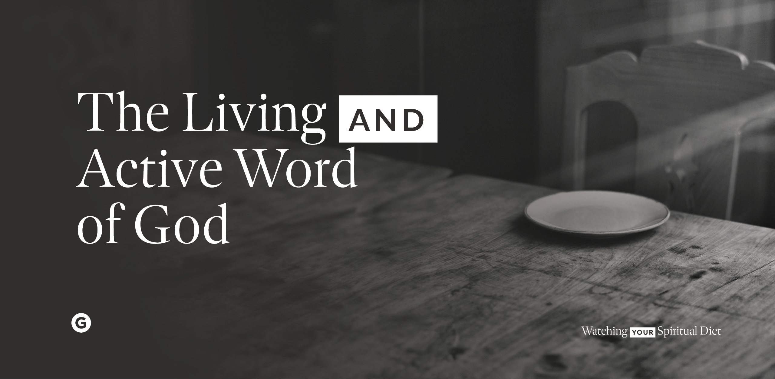 The Living and Active Word of God